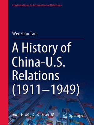 cover image of A History of China-U.S. Relations (1911–1949)